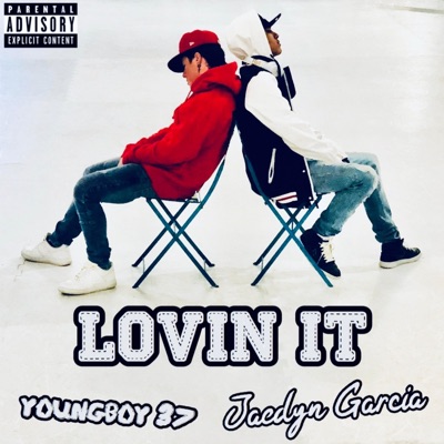 Lovin' It (feat. Jaedyn Garcia) - Single