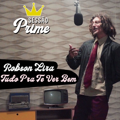 Sessão Prime: Tudo pra Te Ver Bem - Single