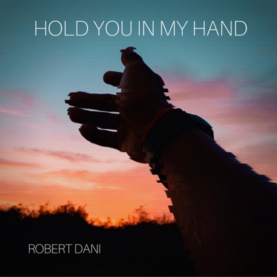 Hold You in My Hand - Single