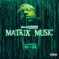 Matrix Music - Rich Rocka