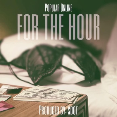 FOR the HOUR (feat. Popular Online) - Single