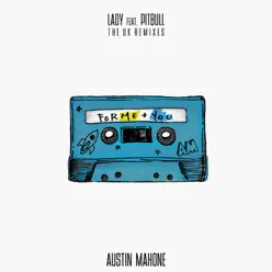 Lady (feat. Pitbull) [The UK Remixes] - EP - Austin Mahone