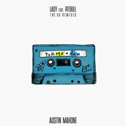 Lady (feat. Pitbull) [The UK Remixes] - EP - Austin Mahone