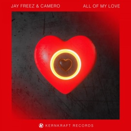 All of My Love Jay Freez & Camero