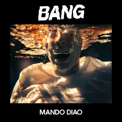 Bang - Mando Diao