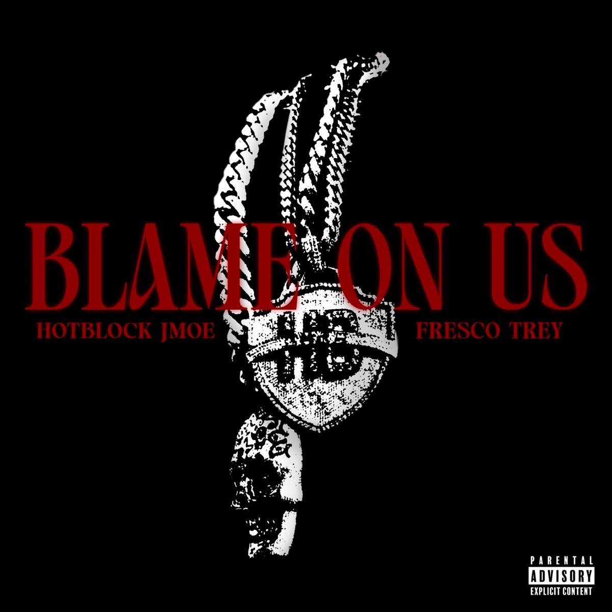 Blame On Us - Song by HotBlock Jmoe & Fresco Trey - Apple Music