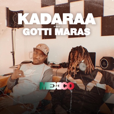 Mexico (feat. Gotti Maras) - Single
