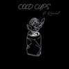 Cold Cups (feat. Khareel) - Single