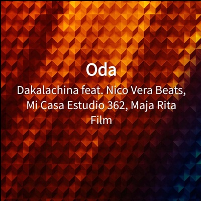 Oda (feat. Maja Rita Film, Mi Casa Estudio 362 & Nico Vera Beats) - Single