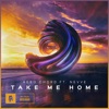 Take Me Home (feat. Nevve) - Single