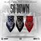 So Down (feat. Hands On Al & Freek Benjamin) - Mr.380 lyrics
