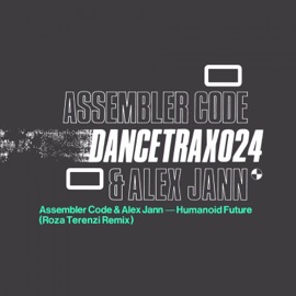 Humanoid Future (Roza Terenzi Remix) Assembler Code, Alex Jann & Roza Terenzi