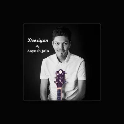 Listen to Aayush Jain, watch music videos, read bio, see tour dates & more!
