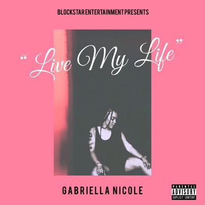 Live My Life - Single