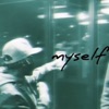 Myself (feat. Suprxmetony) - Single