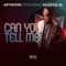 Can You Tell Me (feat. Museeq IQ) artwork