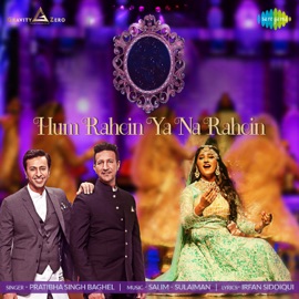 Hum Rahein Ya Na Rahein Pratibha Singh Baghel