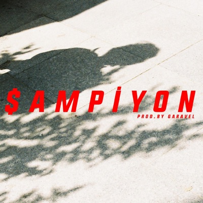 Şampiyon (feat. Garavel Beatz) - Single