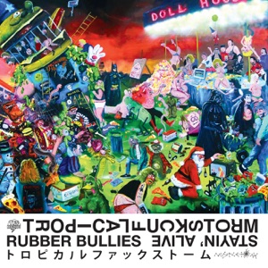 Rubber Bullies / Stayin' Alive - Single
