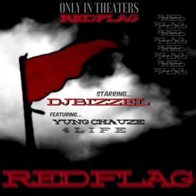 Red Flag! (feat. Yung Chauze & 4life) - Single