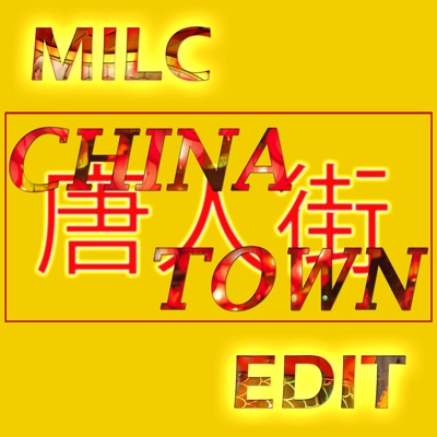 Chinatown (feat. Edit) - Single