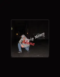 Trip Money सुनें, म्यूज़िक वीडियो देखें, बायो पढ़ें, दौरे की तारीखें और बहुत कुछ देखें!