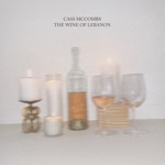 Cass McCombs - The Wine of Lebanon