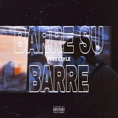 Barre su Barre Freestyle - Single