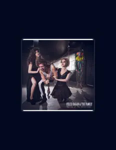 Ouve Felix Hagan & The Family, vê vídeos de música, lê a biografia, vê as datas da digressão e muito mais!