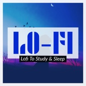 Lofi To Study & Sleep artwork