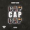 Cap Cap Cap - Kwony Cash lyrics