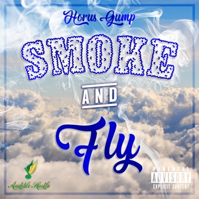 Smoke & Fly - Single