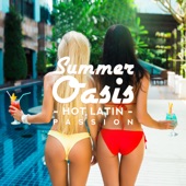 Summer Oasis: Hot Latin Passion artwork