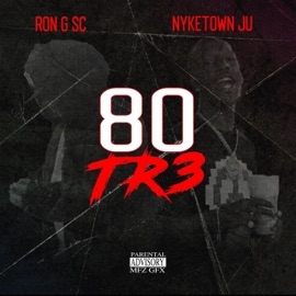 80tre (feat. Nyketown Ju) Ron G SC