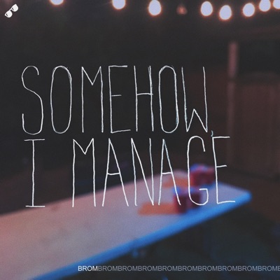 Somehow, I Manage - Single
