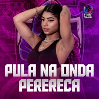 Pula na Onda Perereca - Single - Marcelynha