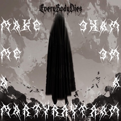 Make Me a Martyr - Single