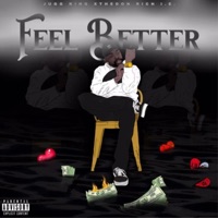 Feel Better (feat. Bryce & Rich I.E.) - Single - Jugg King