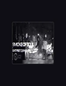 Listen to SMOKE OF SOUL, watch music videos, read bio, see tour dates & more!