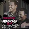 Grupo Tradição - Se Não Vai Eu Vou (feat. Eduardo Costa)