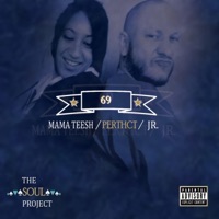 The Soul Project - Mama Teesh, Perth CT & Jr.