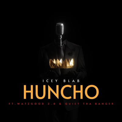 Huncho (feat. Watzgood 2.0) - Single