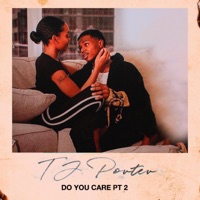 Do You Care, Pt. 2 - Single - TJ Porter