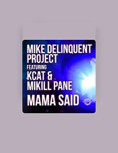 Listen to Mike Delinquent Project, watch music videos, read bio, see tour dates & more!