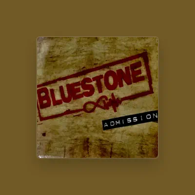 Listen to Bluestone, watch music videos, read bio, see tour dates & more!