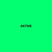 AKTIVE - EP artwork