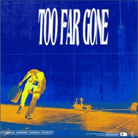 Too Far Gone - Single - Cadeem LaMarr