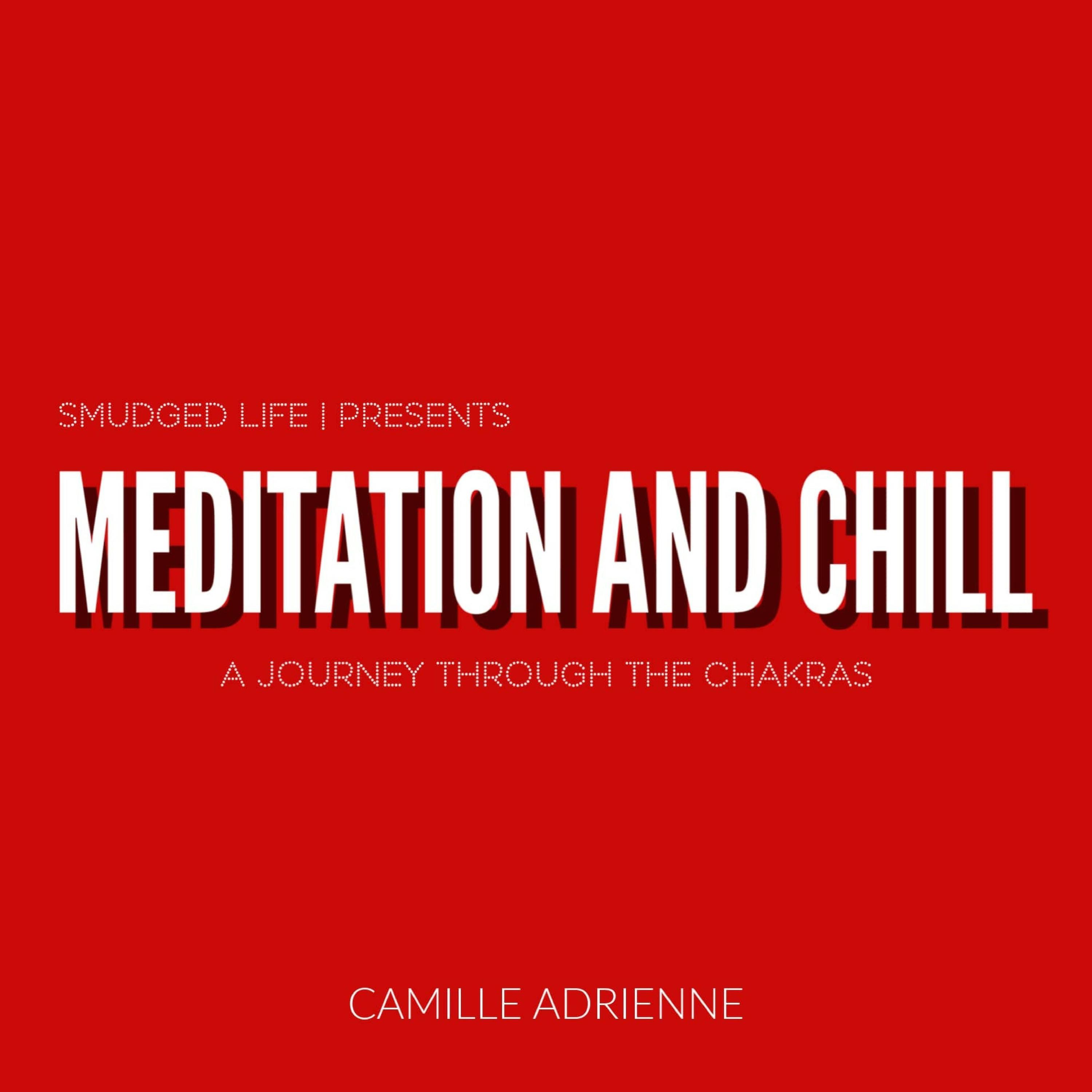 Meditation and Chill
