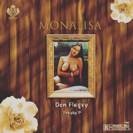 Monalisa (feat. Freaky P) Don flegxy