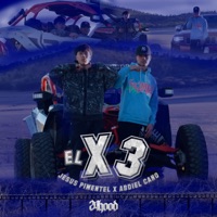 El X3 - Single - Abdiel Cano & Jesús Pimentel
